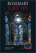 Kniha: Rosemary a její syn (Rybka Publishers). Rybka Publishers, 2003