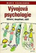 Vývojová psychologie - Marie Vágnerová, Portál, 2000
