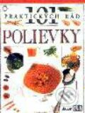 101 praktických rád - Polievky - Kolektív autorov, Ikar, 1999