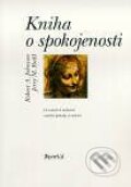 Kniha: Kniha o spokojenosti (Robert A. Johnson a Jerry M. Ruhl). Portál, 2000