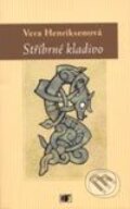 Kniha: Stříbrné kladivo (Vera Henriksenová). Mladá fronta, 2001