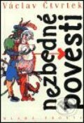 Kniha: Nezbedné pověsti (Václav Čtvrtek). Mladá fronta, 2001