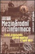 Mezinárodní dezinformace - Ladislav Bittman, Mladá fronta, 2001