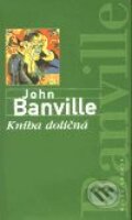 Kniha: Kniha doličná (John Banville). Mladá fronta, 2001