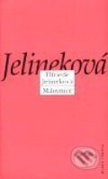 Kniha: Milovnice (Elfriede Jelineková). Mladá fronta, 2001