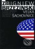 Velká šachovnice - Zbigniew Brzezinski, 2001