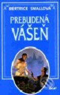 Kniha: Prebudená vášeň (Bertrice Small). Ikar, 2000