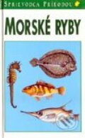 Sprievodca prírodou - Morské ryby - Kolektív autorov, Ikar, 1996