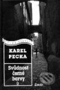 Kniha: Svůdnost černé barvy (Karel Pecka). Maťa, 2001