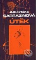Útěk - Albertine Sarrazin, 2001