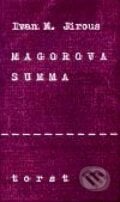 Magorova summa - Ivan Martin Jirous, Torst, 2001