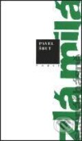 Kniha: Zlá milá (Pavel Šrut). Torst, 2001