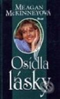 Kniha: Osídla lásky (Meagan McKinneyová). Ikar, 2000