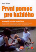 První pomoc pro každého - Michal Petržela, Grada, 2007