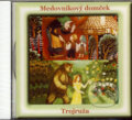 Medovníkový domček, Trojruža (CD) - Ivan Stanislav, Ista