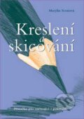 Kniha: Kreslení a skicování (Marylin Scottová). Slovart CZ, 2007