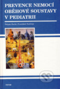 Prevence nemocí oběhové soustavy v pediatrii - Štěpán Rucki, František Stožický, 2003
