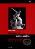 Mediální zlo - mýty a realita - Adam Suchý, 2007