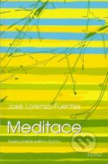 Meditace - José Lorenzo-Fuentes, 2006