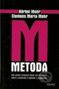 Metoda M - Bärbel Mohr, Clemens Maria Mohr, Tenno, 2006