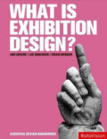 What Is Exhibition Design? - Jan Lorenc, Rotovision, 2007