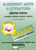 Slovenský jazyk a literatúra - zbierka testov-MONITOR - Ľubica Hybenová, 2007