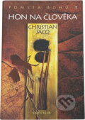 Kniha: Pomsta bohů 1: Hon na člověka (Christian Jacq). Knižní klub, 2008