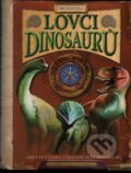 Lovci dinosaurů - Jen Green, Bob Nicholls, Eastone Books, 2008