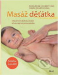 Kniha: Masáž děťátka (Rahel Rehm-Schweppe a Sabine Grabosch). Ikar, 2010
