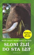 Sloni žijí do sta let - Miroslav Zikmund, Knižní klub, 2002