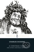 A Christmas Carol and Other Christmas Writings - Charles Dickens, Penguin Books, 2003