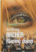 Kniha: Klamný dojem (Jeffrey Archer). Alpress, 2006