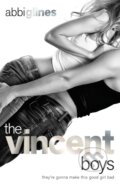 Kniha: The Vincent Boys (Abbi Glines). Hot Key, 2013