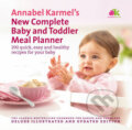 New Complete Baby And Toddler Meal Planner - Annabel Karmel, Ebury, 2008