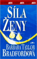 Kniha: Síla ženy (Barbara Taylor Bradford). Alpress