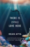 Kniha: There is (still) love here (Dean Atta). , 2022
