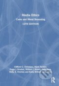Kniha: Media Ethics (Clifford G. Christians, Yayu Feng, William J. Brown, Peggy J. Kreshel, Mark Fackler, Kathy Brittain Richardson a Holly K. Overton). Routledge, 2024