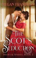 Kniha: The Scot's Seduction (Frampton Megan). Avon, 2025