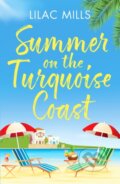 Kniha: Summer on the Turquoise Coast (Lilac Mills). Canelo, 2022