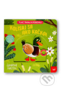 Kniha: Kolísaj sa ako kačka! (Guilherme Karsten). , 2026
