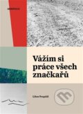 Kniha: Vážím si práce všech značkařů (Libor Pospíšil). Akropolis, 2026