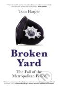 Kniha: Broken Yard (Tom Harper). Biteback, 2022