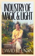 Kniha: Industry of Magic & Light (David Keenan). White Rabbit, 2022