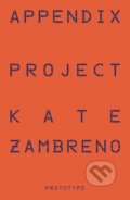 Kniha: Appendix Project (Kate Zambreno). , 2025