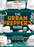 Kniha: The Urban Prepper's Guide (Jim Cobb). Welbeck, 2022