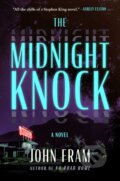 Kniha: The Midnight Knock (John Fram). Atria Books, 2025