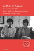 Kniha: Letters to Eugene (Eugene Savitzkaya a Herve Guibert). , 2022