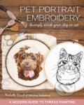 Kniha: Pet Portrait Embroidery (Michelle Staub). C & T Publishing, 2022
