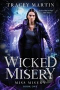 Kniha: Wicked Misery (Tracey Martin). City Owl Press, 2022