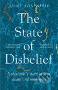 Kniha: The State of Disbelief (Juliet Rosenfeld). Short Books, 2022